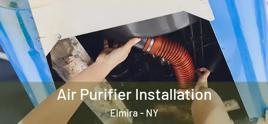 Air Purifier Installation Elmira - NY